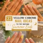 22 Yellow Chrome Nail Designs to Try Before Summer Ends