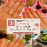 18 Short End-of-Summer Nail Ideas From Minimal to Full Glam